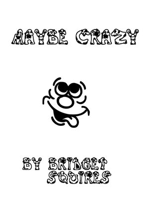 cover image of May Be Crazy